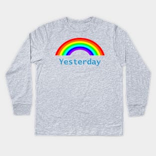 Yesterday Rainbow Kids Long Sleeve T-Shirt